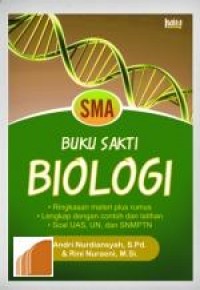 Buku Sakti Biologi Ringkasan Materi Plus Rumus Lengkap Dengan Contoh dan Latihan Soal UAS UN dan SNMPTN