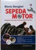 Bisnis Bengkel Sepeda Motor : Menggeber Keuntungan dari Bengkel Motor Roda Dua