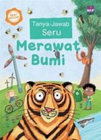 Tanya-jawab seru merawat bumi