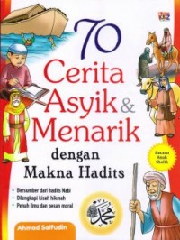 70 Cerita Asyik & Menarik dengan Makna Hadist