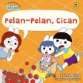 Pelan-pelan, Cican