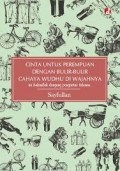 Cinta Untuk Perempuan Dengan Bulir-Bulir Cahaya Wudhu di Wajahnya