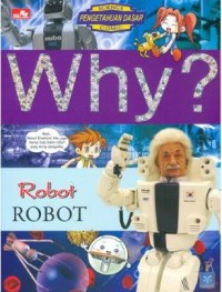 Why ? Robot: Robot