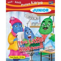 The Little Bluenana: Si Mungil Bluenana