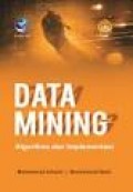 Data mining: algoritma dan implementasi