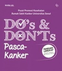 DO's & DON'Ts pasca-kanker: Panduan Lengkap Pemulihan Kesehatan Bangi penyintas