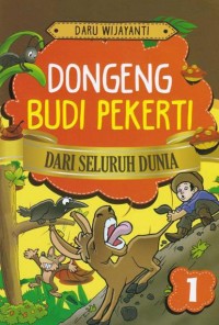 Dongeng Budi Pekerti Dari Seluruh Dunia 1