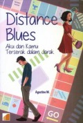 Distance Blues; Aku dan Kamu Terserak dalam Jarak