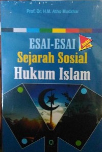 Esai-esai Sejarah Sosial Hukum Islam