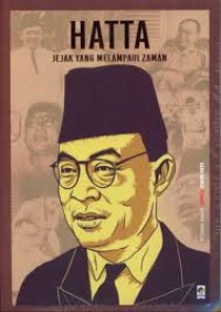 Hatta Jejak Yang Melampaui Zaman