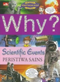 Why? Scientific Events: Peristiwa Sains