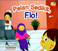 Pelan Sedikit Flo!