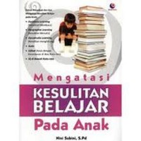 Mengatasi Kesulitan Belajar Pada Anak