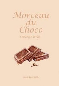 Morceau du Choco: Antologi cerpen