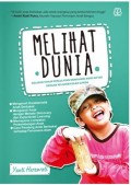 Melihat Dunia: Delapan Tahun Pergulatan Memahami Anak Gifted Dengan Keluarbiasaan Ganda