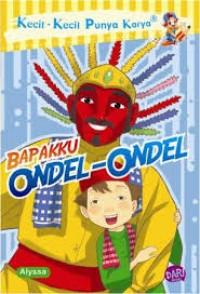 Kecil-Kecil Punya Karya Bapakku Ondel-Ondel