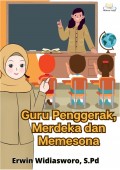 Guru penggerak, merdeka dan memesona