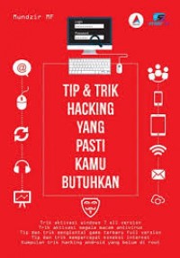 Tip dan Trik Hacking yang pasti kamu butuhkan