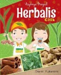 Asyiknya Menjadi Herbalis Cilik