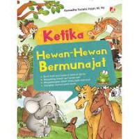 Ketika Hewan-Hewan Bermunajat