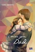 I Miss You Dad!