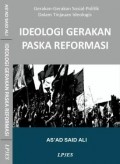 Ideologi Gerakan Pasca-Reformasi: Gerakan-Gerakan Sosial-Politik Dalam Tinjauan Ideologis