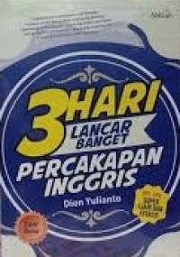 Tiga hari lancar banget percakapan inggris