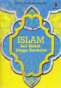 Islam dari akidah hingga kesehatan (edisi revisi)