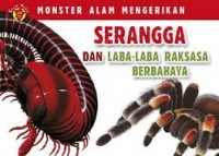 Monster Yang Mengerikan Serangga dan Laba-Laba Raksasa Berbahaya