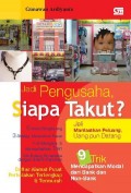 Jadi Pengusaha, Siapa Takut?