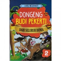 Dongeng Budi Pekerti Dari Seluruh Dunia 2