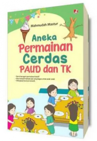 Aneka permainan cerdas PAUD dan TK