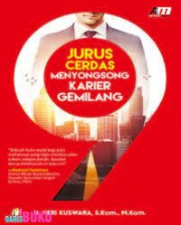 Jurus cerdas menyongsong karier gemilang