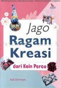 Jago ragam kreasi dari kain perca