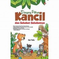 Dongeng pilihan kancil dan sahabat-sahabatnya