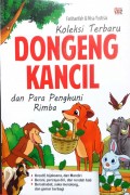 Koleksi Terbaru Dongeng Kancil dan Para Penghuni Rimba