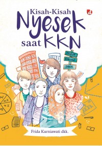 Kisah-Kisah Nyesek Saat KKN