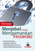 Trik Mudah menjebol Sekaligus mengamankan Pasword