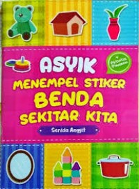 Asyik Menempel Stiker Benda Sekitar Kita