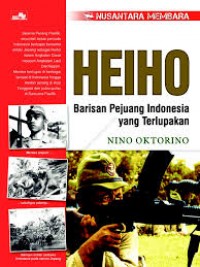 Heiho Barisan Pejuang Indonesia yang Terlupakan