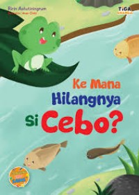 Kemana Hilangnya Si Cebo?