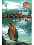 Kocek Mantap Dari Anis Merah Jawara lomba