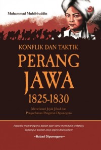 Konflik dan Taktik Perang Jawa 1825-1830