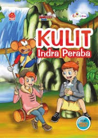 Komik sains bocah pintar: kulit - indra peraba