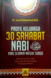 Profil Keluarga 30 Sahabat Nabi Yang Dijamin Masuk Surga