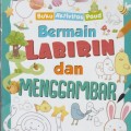 Bermain labirin dan menggambar