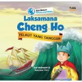 Laksamana Cheng Ho: Pelaut Yang Tangguh