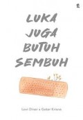 Luka juga butuh sembuh