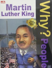 Why ? People: Martin Luther King