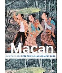 Cerpen pilihan kompas 2020: macan